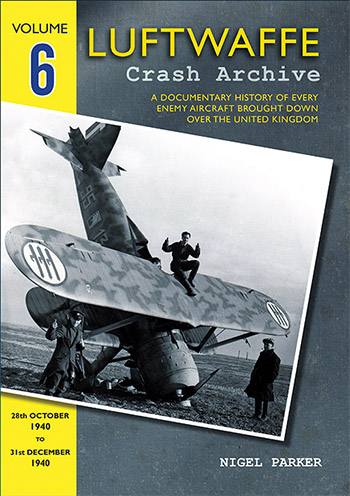 Luftwaffe Crash Archive Volume 6 *Limited Availability*